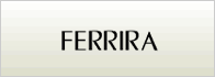 フェリーラ FERRIRA